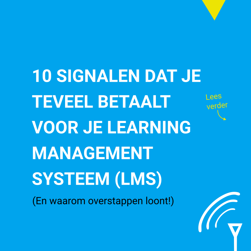 10 signalen dat je (misschien) teveel betaalt voor je Learning Content Management Systeem (LMS)