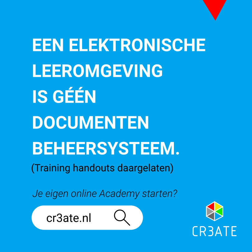 Een elektronische leeromgeving is géén documentenbeheersysteem