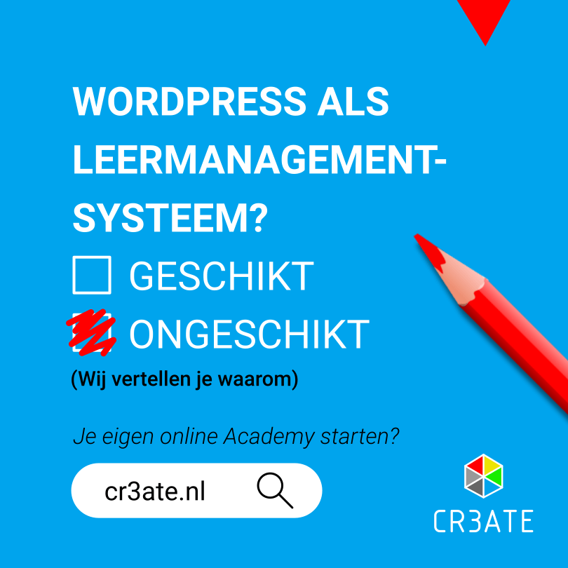 Waarom WordPress als leermanagementsysteem ongeschikt is